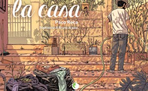 Paco Roca, La casa, Tunuè 2016