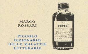 marco rossari piccolo dizionario malattie letterarie