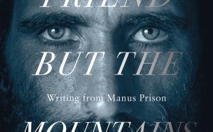 Behrouz Boochani No Friends but the Mountains Australia premio Whatsapp romanzo
