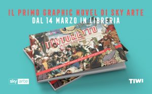 Tintoretto Un Ribelle a Venezia - graphic novel prodotto da Sky Arte con studio TIWI
