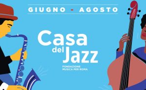 Summertime Casa del Jazz Roma