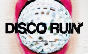 Disco Ruin. 40 anni di club culture italiana. Locandina