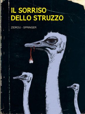 Zidrou, Benoît Springer ‒ Il sorriso dello struzzo (Panini Comics, 2019). Copertina